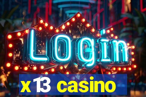 x13 casino